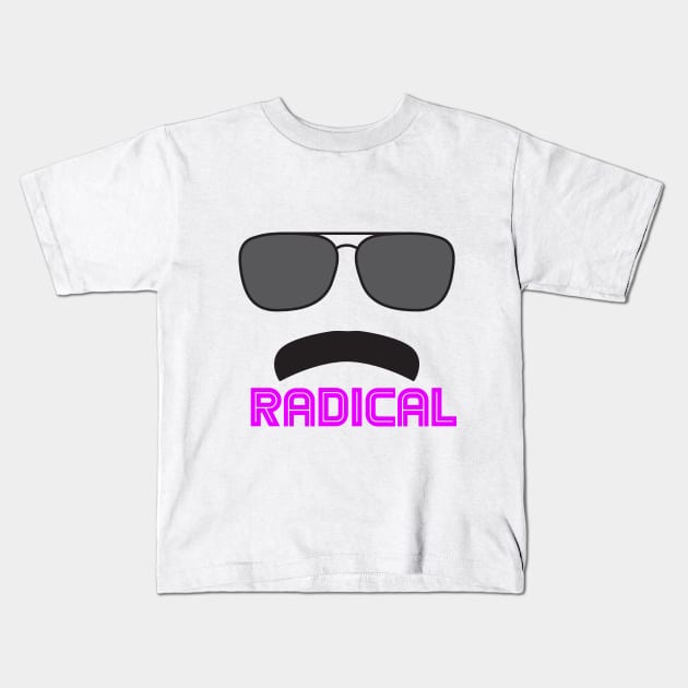 Radical Kids T-Shirt by MrG